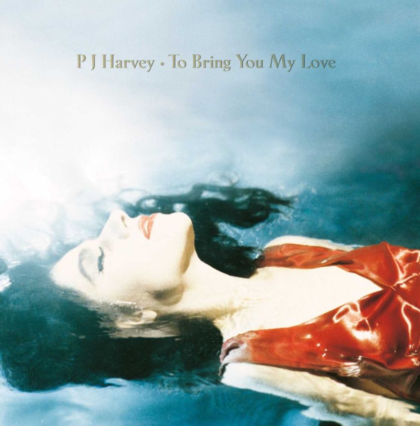 Oggi “To Bring You My Love” di PJ Harvey compie 25 anni
