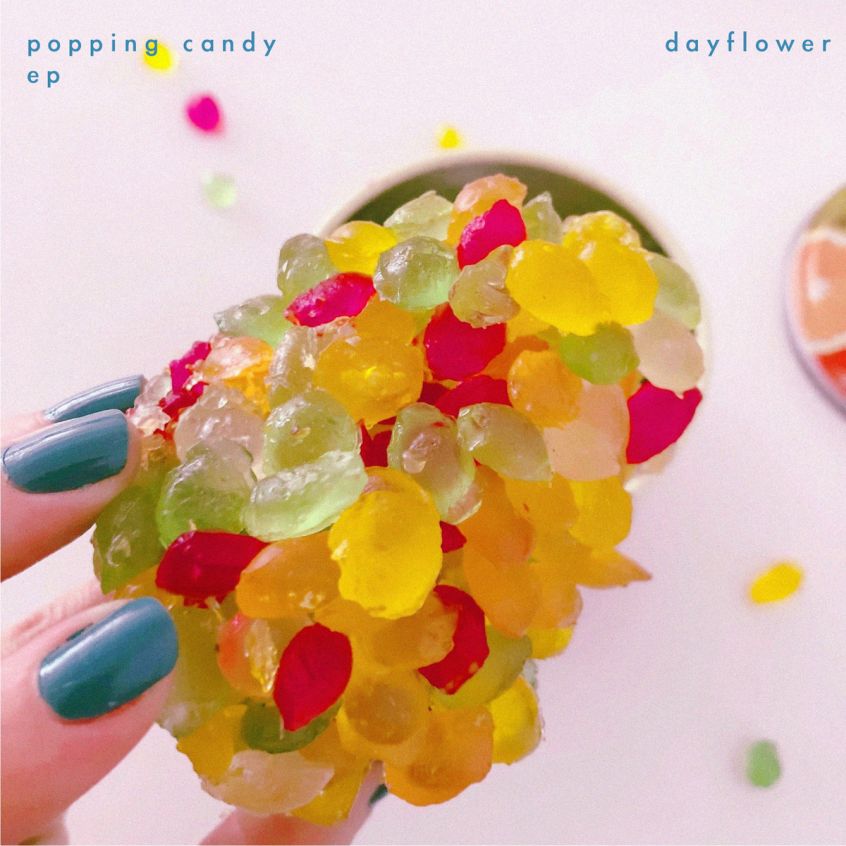 EP: Dayflower – Popping Candy