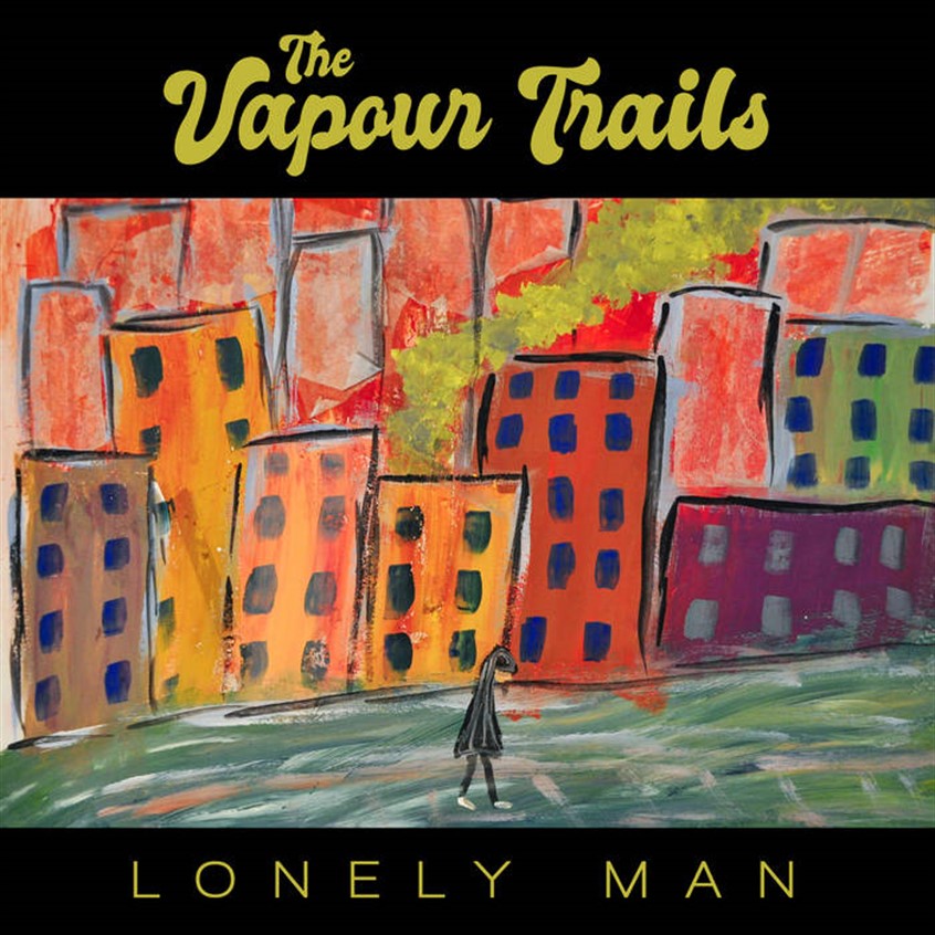 TRACK: The Vapour Trails – Lonely Man