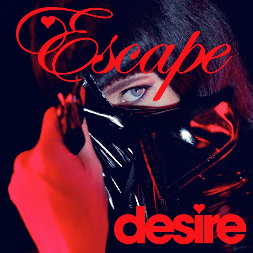 Si intitola “Escape” il nuovo singolo che annuncia il secondo album omonimo dei Desire
