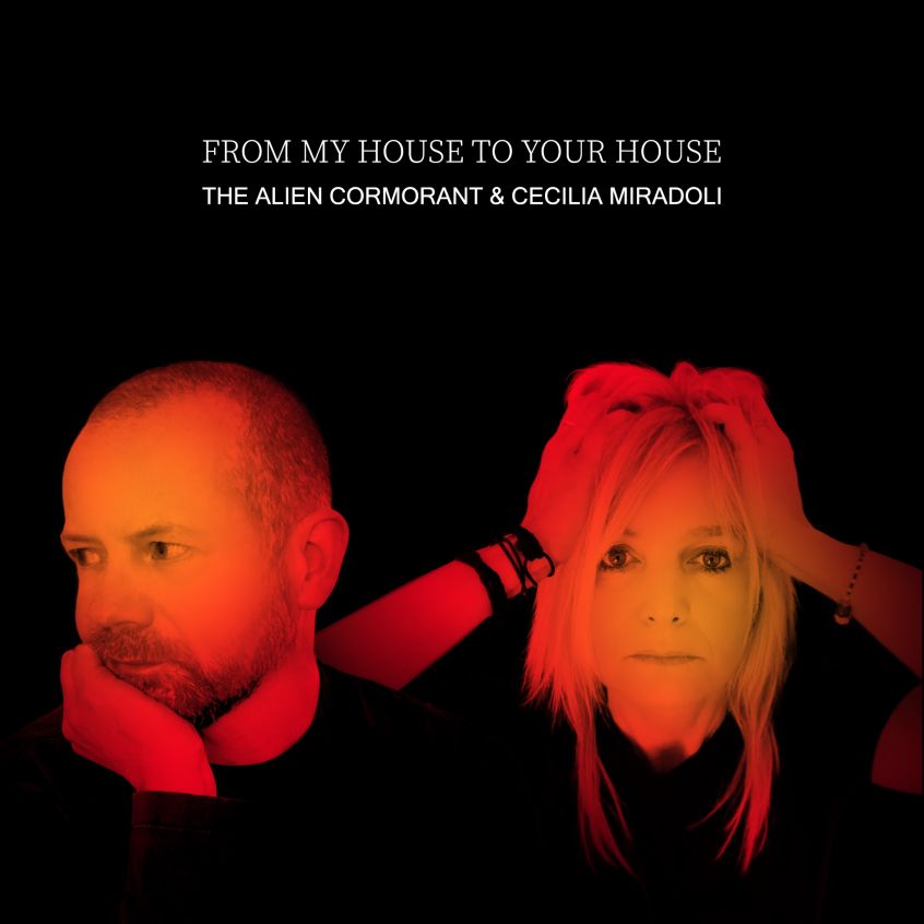 EP: The Alien Cormorant & Cecilia Miradoli – From My House To Your House [ Esclusiva IfB ]