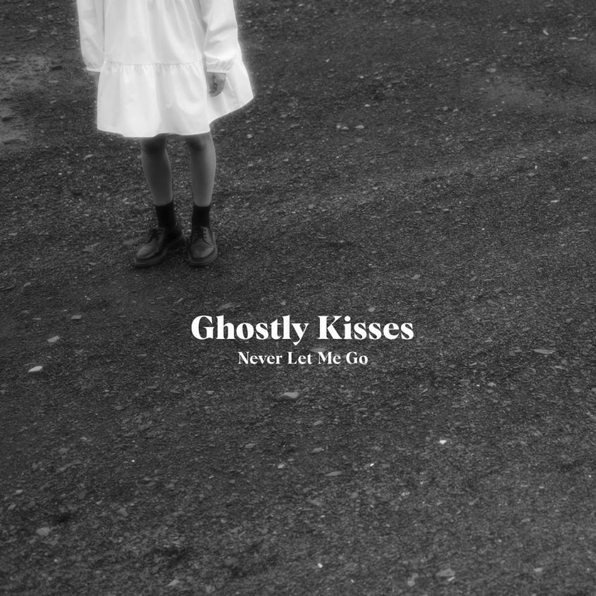 EP: Ghostly Kisses – Never Let Me Go
