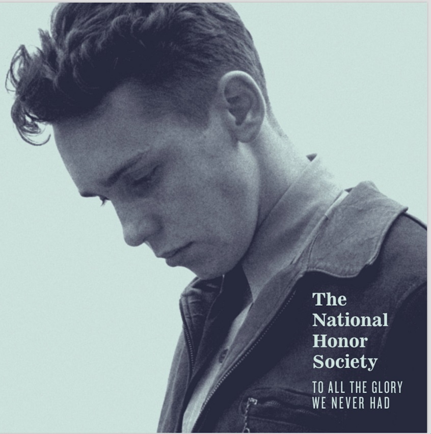 ALBUM: The National Honor Society – To All The Glory We Never Had