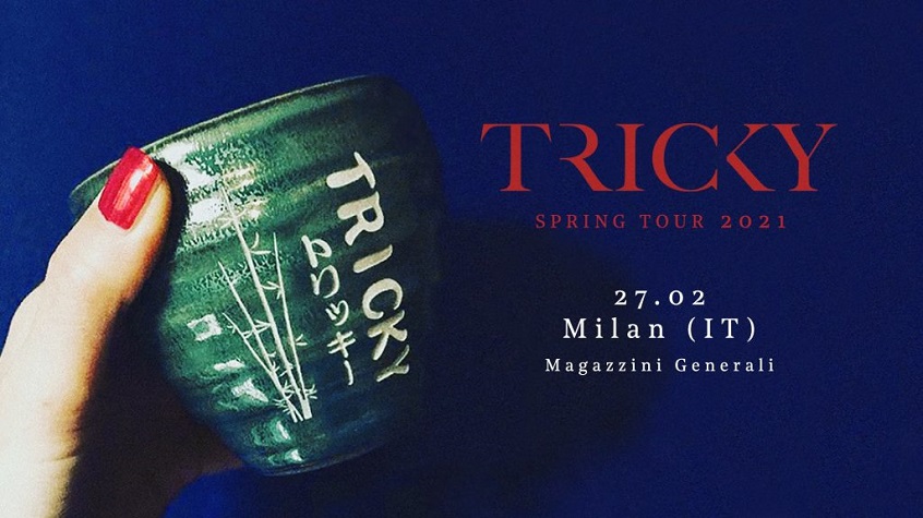 Tricky, data italiana a febbraio 2021
