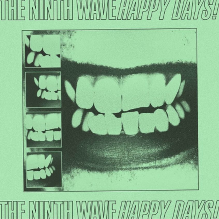 EP: The Ninth Wave – Happy Days!