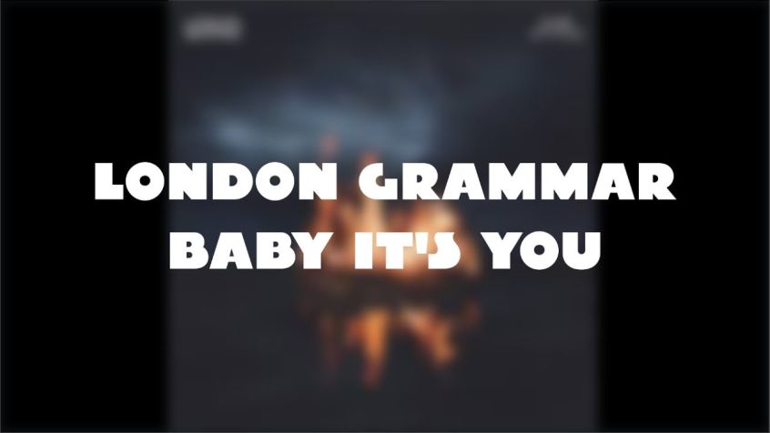 London Grammar: ascolta il nuovo brano “Baby It’s You”