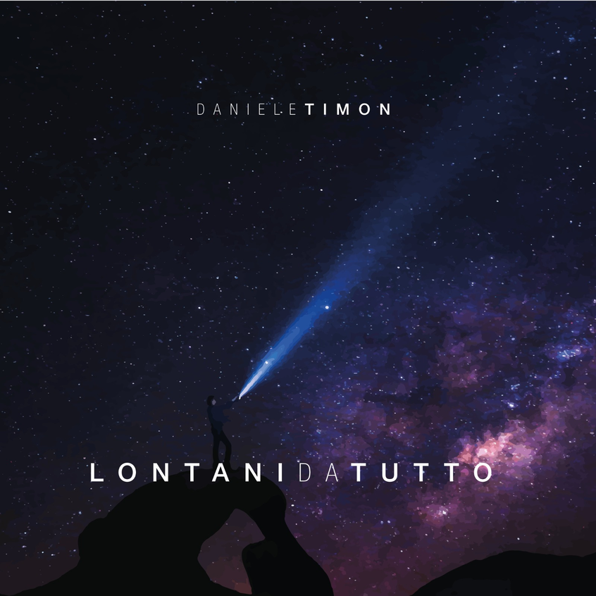 EP: Daniele Timon – Lontani da tutto