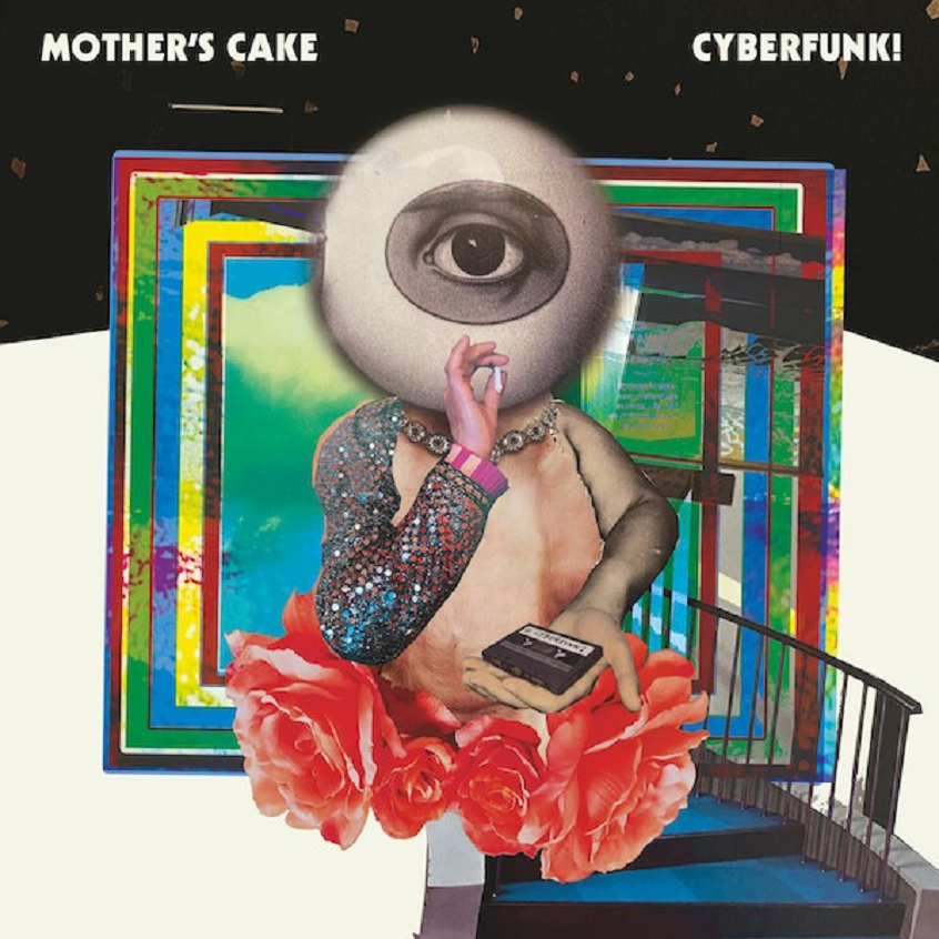 Mother’s Cake, il nuovo album si intitola “Cyberfunk!”