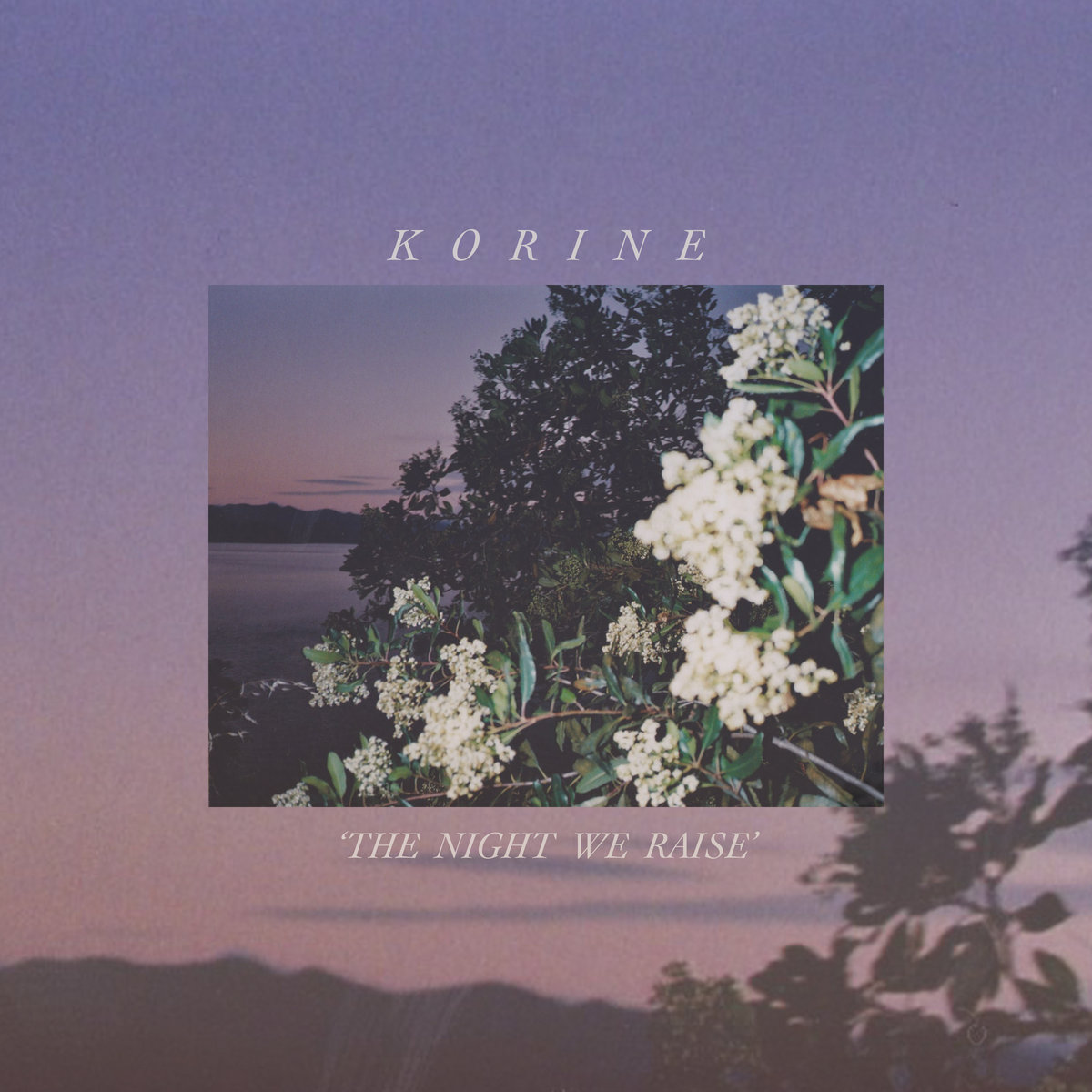 ALBUM: Korine – The Night We Raise