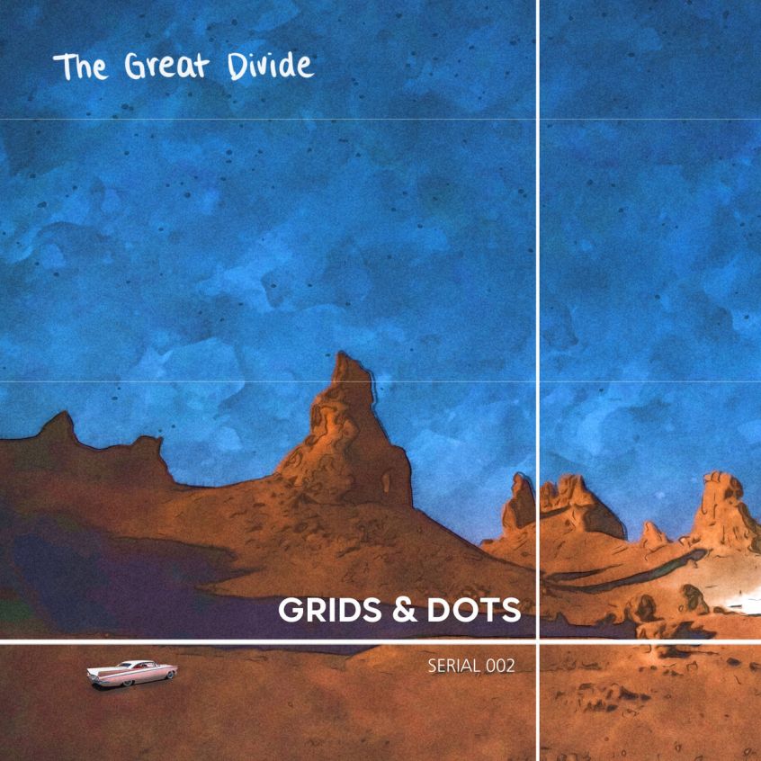 TRACK: Grids & Dots – The Great Divide