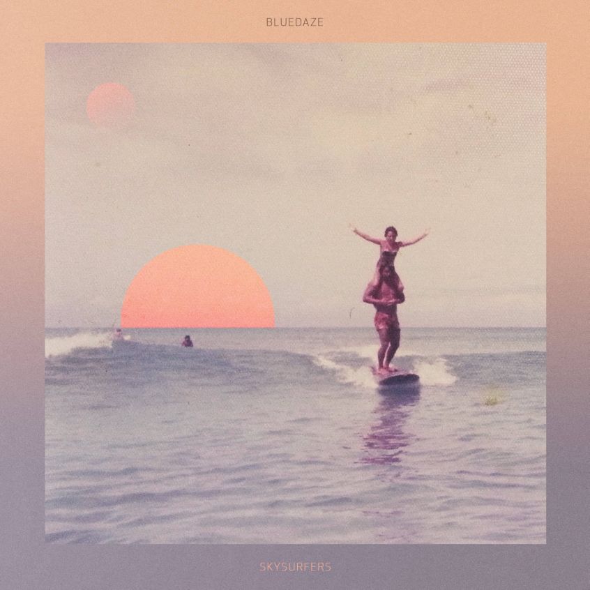 ALBUM: Bluedaze – Skysurfers