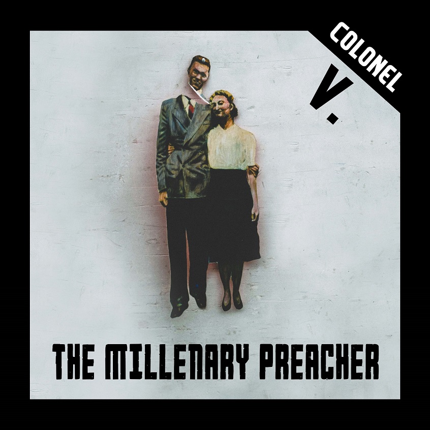 ALBUM: Colonel V. – The Millenary Preacher