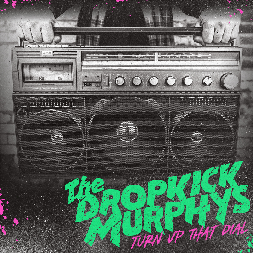 The Dropkick Murphys, in arrivo ad aprile il loro decimo album in studio “Turn Up That Dial”