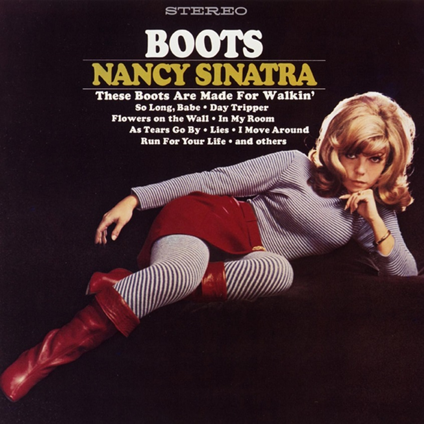 Oggi “Boots” di Nancy Sinatra compie 55 anni