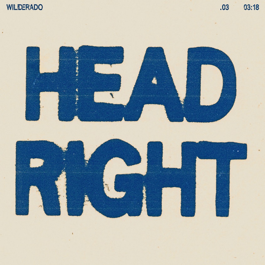 TRACK: Wilderado – Head Right