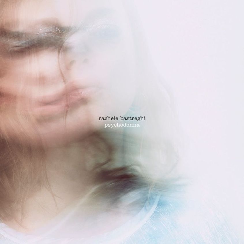 Primo album solista per Rachele Bastreghi dei Baustelle: “Psychodonna” esce a fine aprile.
