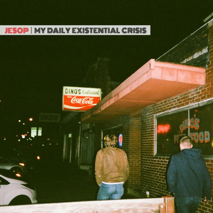 TRACK: Jesop – My Daily Existential Crisis