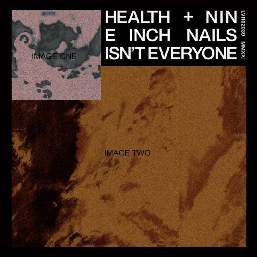 Ascolta “Isn’t Everyone”, il nuovo singolo di Health e Nine Inch Nails