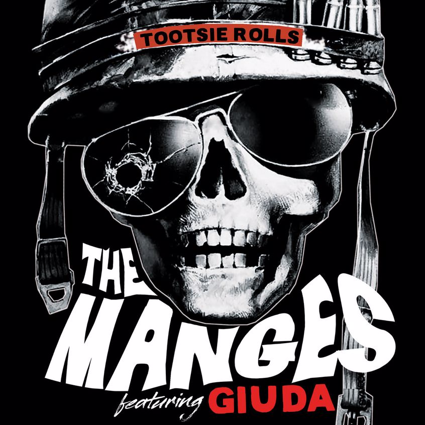 The Manges featuring Giuda: ascolta “Tootsie Rolls” (Part II)