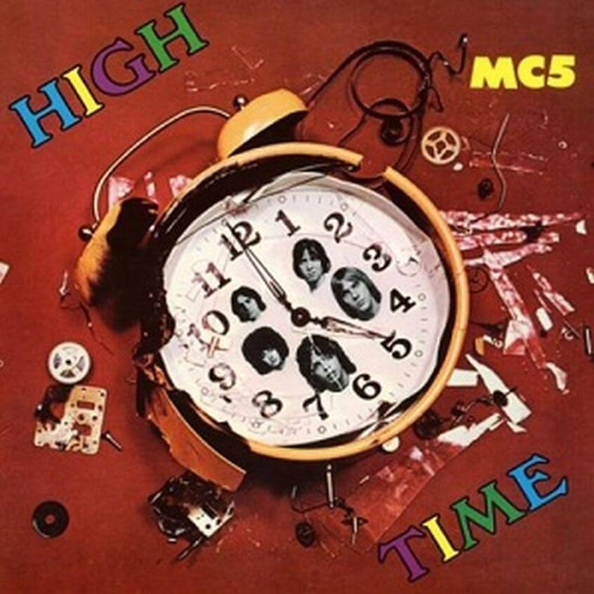 Oggi “High Time” degli MC5 compie 50 anni