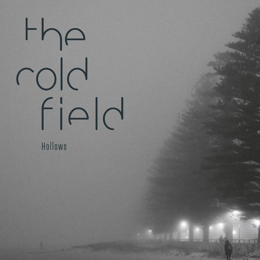 ALBUM: The Cold Field – Hollows