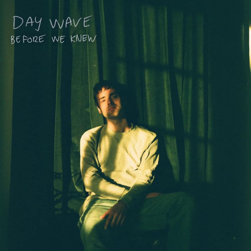 Si rivede Day Wave: ascolta il nuovo singolo “Before We Knew”