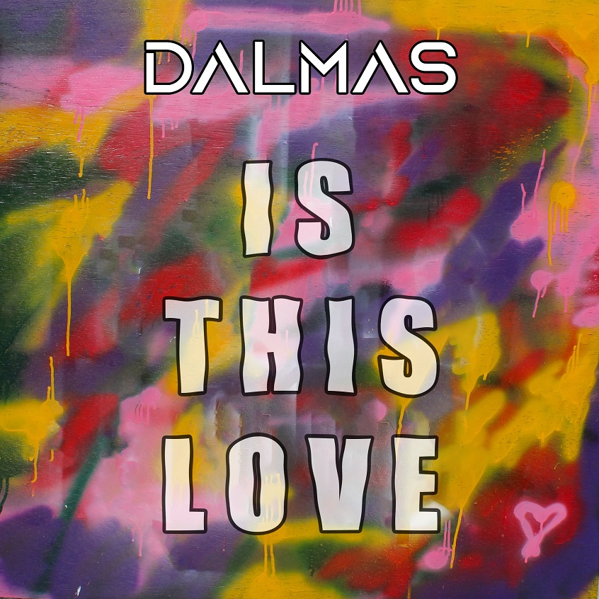TRACK: Dalmas – Is This Love