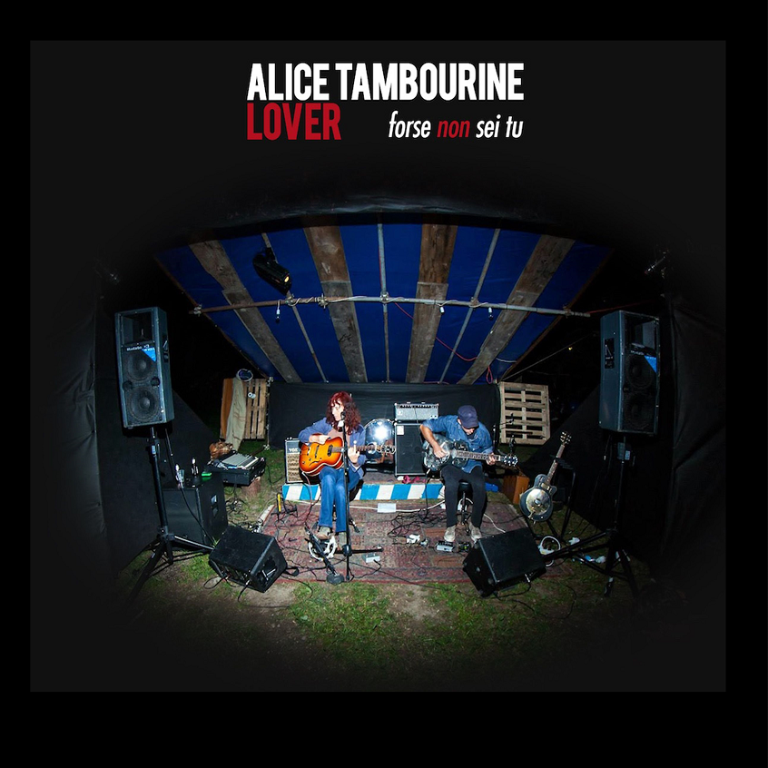 TRACK: Alice Tambourine Lover – Forse Non Sei Tu