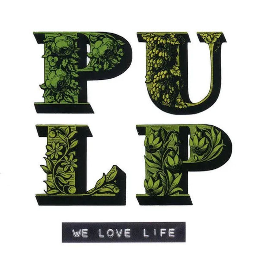 Oggi “We Love Life” dei Pulp compie 20 anni