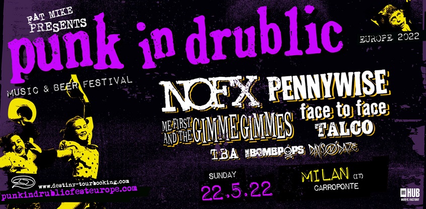 Il “Punk in Drublic Music Festival” torna al Carroponte di Milano a maggio 2022.