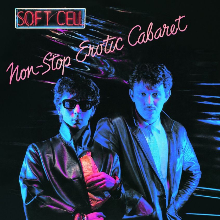 Oggi “Non-Stop Erotic Cabaret” dei Soft Cell compie 40 anni