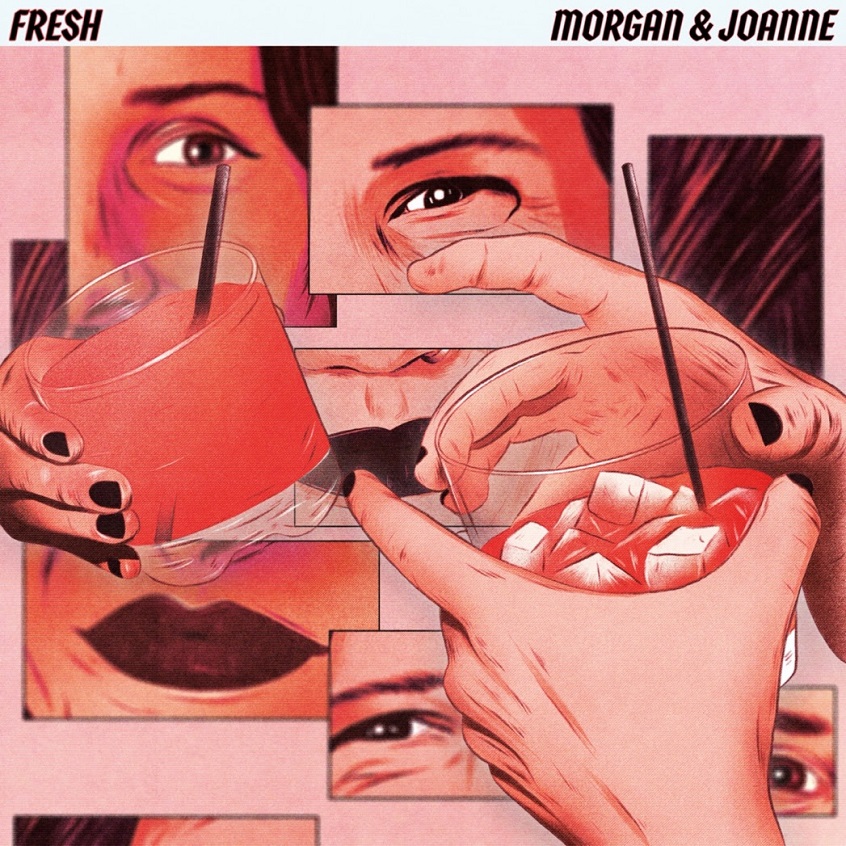 TRACK: Fresh – Morgan & Joanne