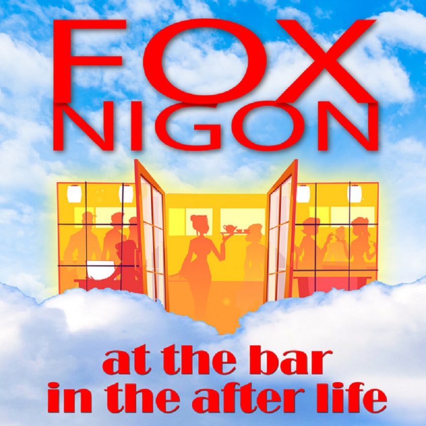 TRACK: Fox Nigon – At The Bar In The After Life