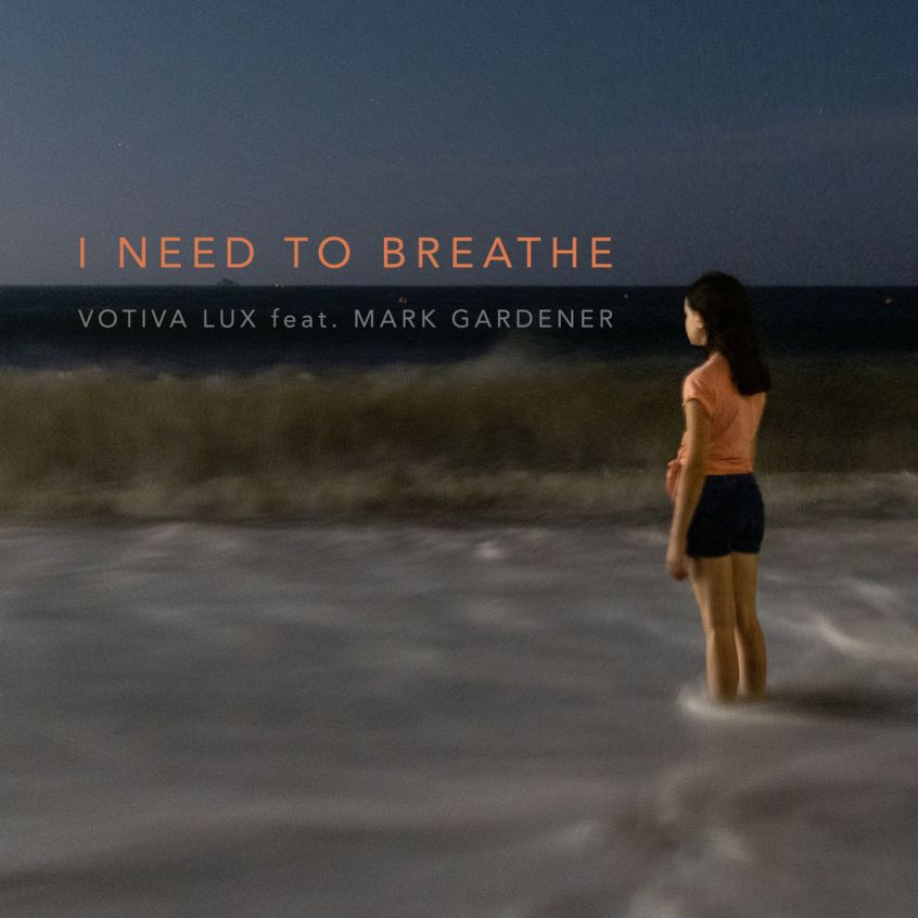 TRACK: Votiva Lux (feat Mark Gardener) – I Need To Breathe