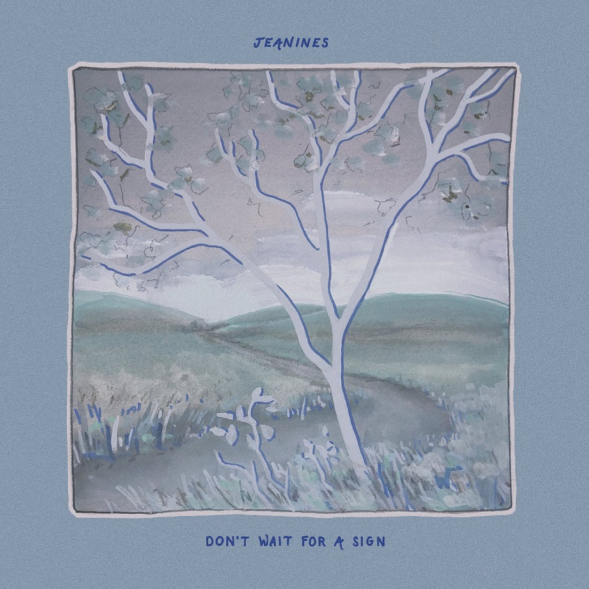 ALBUM: Jeanines – Don’t Wait For A Sign
