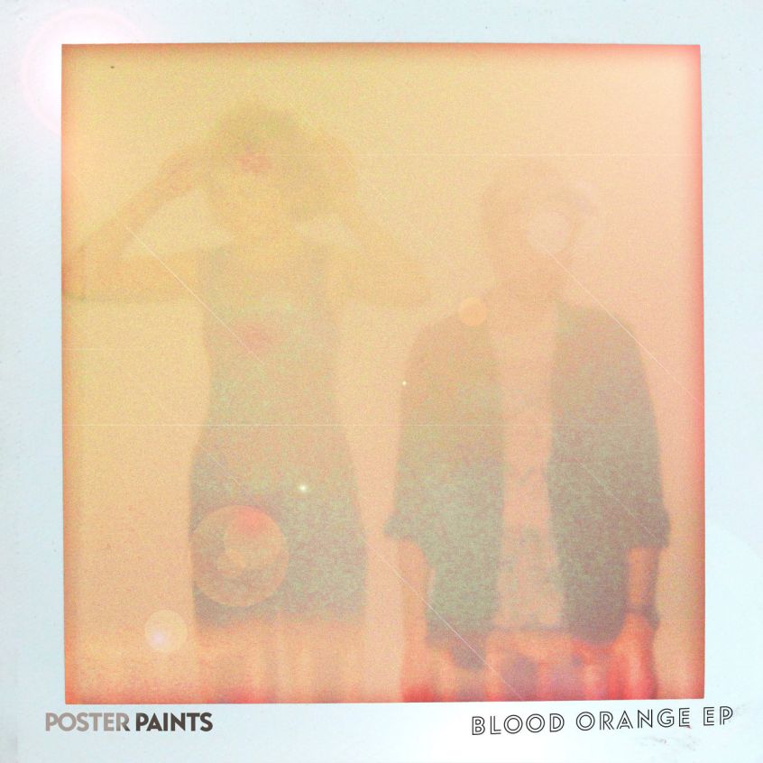 EP: Poster Paints – Blood Orange