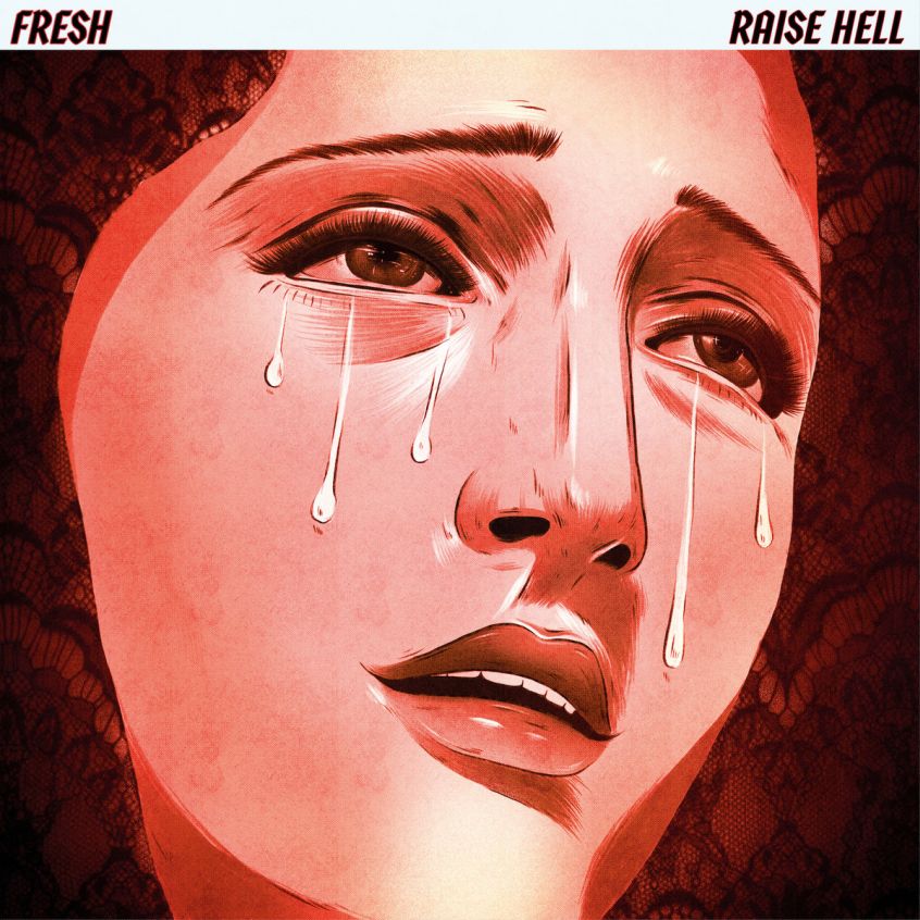 ALBUM: Fresh – Raise Hell