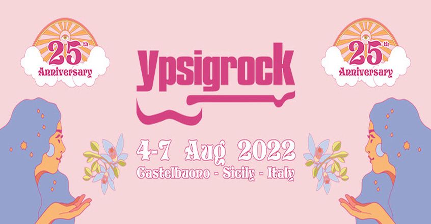 Un cast da 10 e lode per la nuova edizione di Ypsigrock (4 al 7 agosto 2022, Castelbuono)