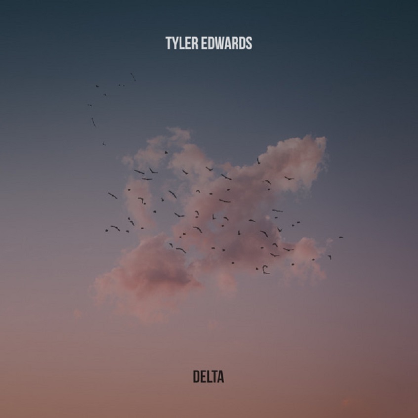 TRACK: Tyler Edwards – Delta