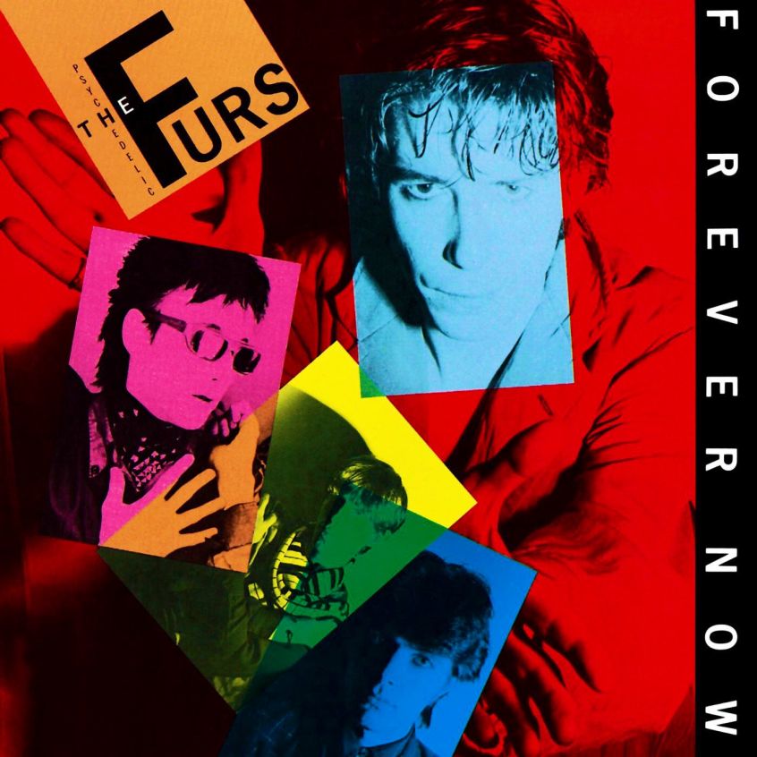 Oggi “Forever Now” degli Psychedelic Furs compie 40 anni
