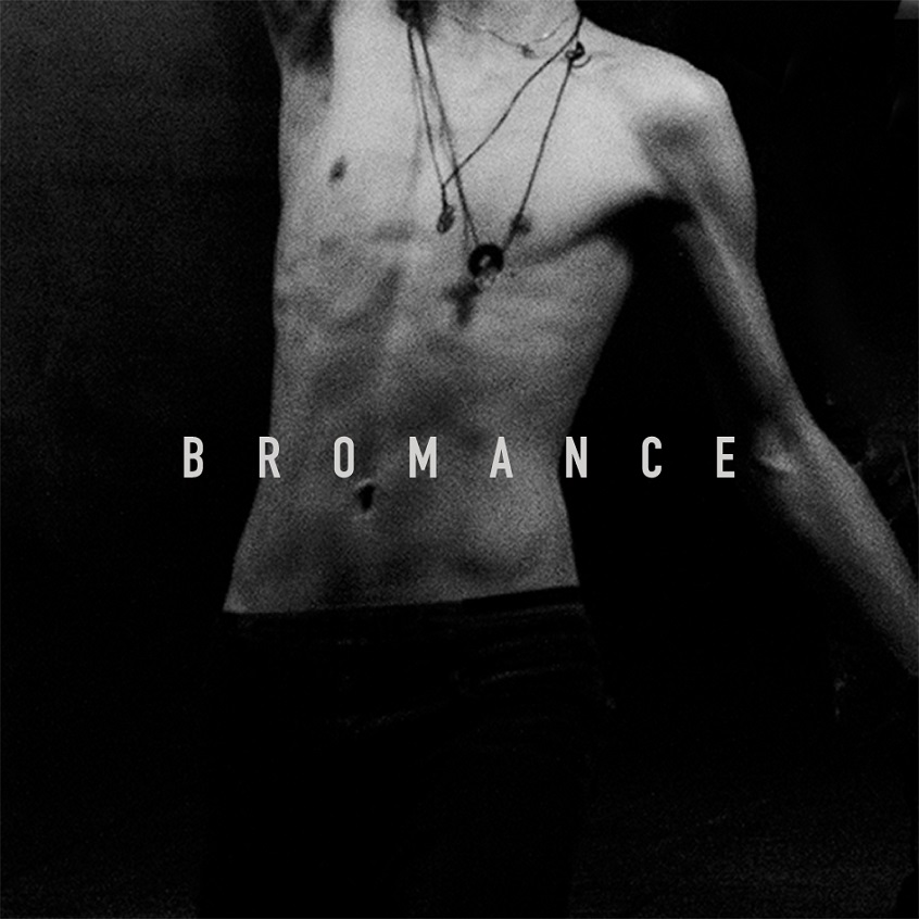 EP: Bromance – Bromance