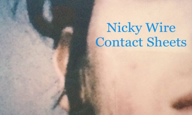 Nicky Wire in libera uscita dai Manic Street Preachers: ascolta il singolo “Contact Sheets”