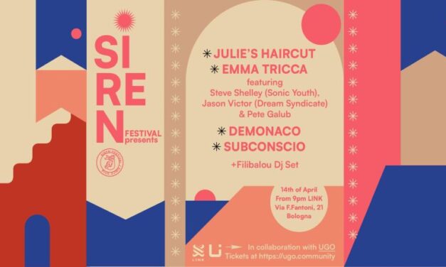 Siren Festival, la preview a Bologna il 14 aprile: ecco il cast al completo