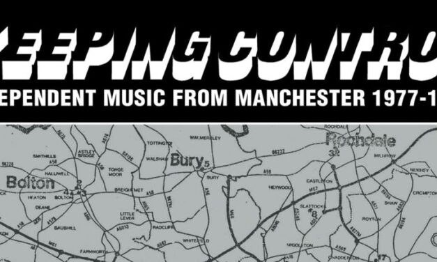 Da “Keeping Control Independent Music From Manchester 1977-1981” – La TOP 10 Brani