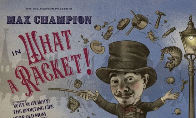 Joe Jackson: il nuovo album “What A Racket!” è un omaggio a Max Champion