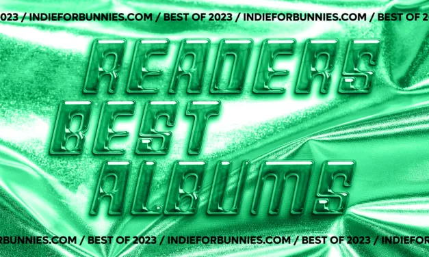 I Migliori 10 Dischi del 2023 Secondo i Lettori di IndieForBunnies