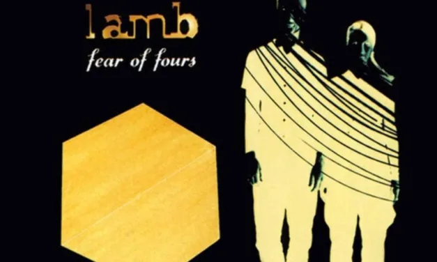 Oggi “Fear of Fours” dei Lamb compie 25 anni