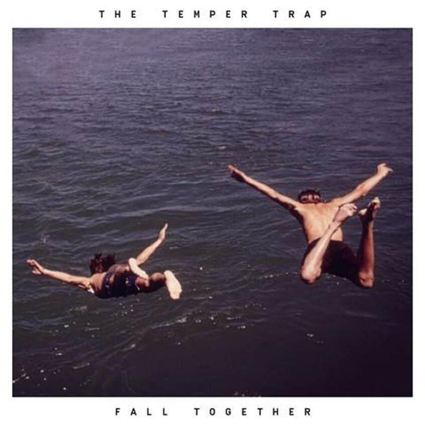 STREAMING: The Temper Trap – Fall Together